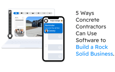 Concrete Contractor Software, 5 ways to Build Your Business